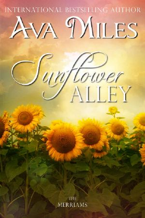 [The Merriams 04] • Sunflower Alley (The Merriams Book 4)